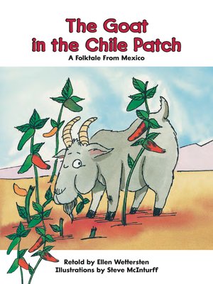 cover image of The Goat in the Chile Patch: A Folktale From Mexico